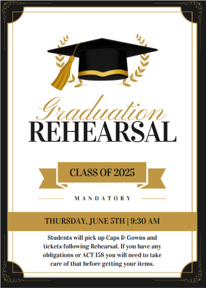 Graduation Rehearsal Poster - June 5th 9:30 AM Mandatory